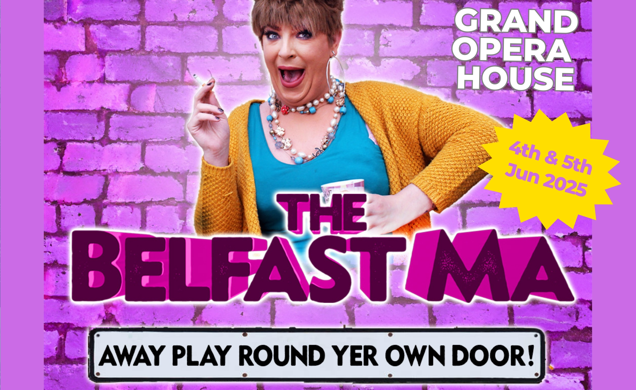 The Belfast Ma Away Play Grand Opera HouseJune 2025