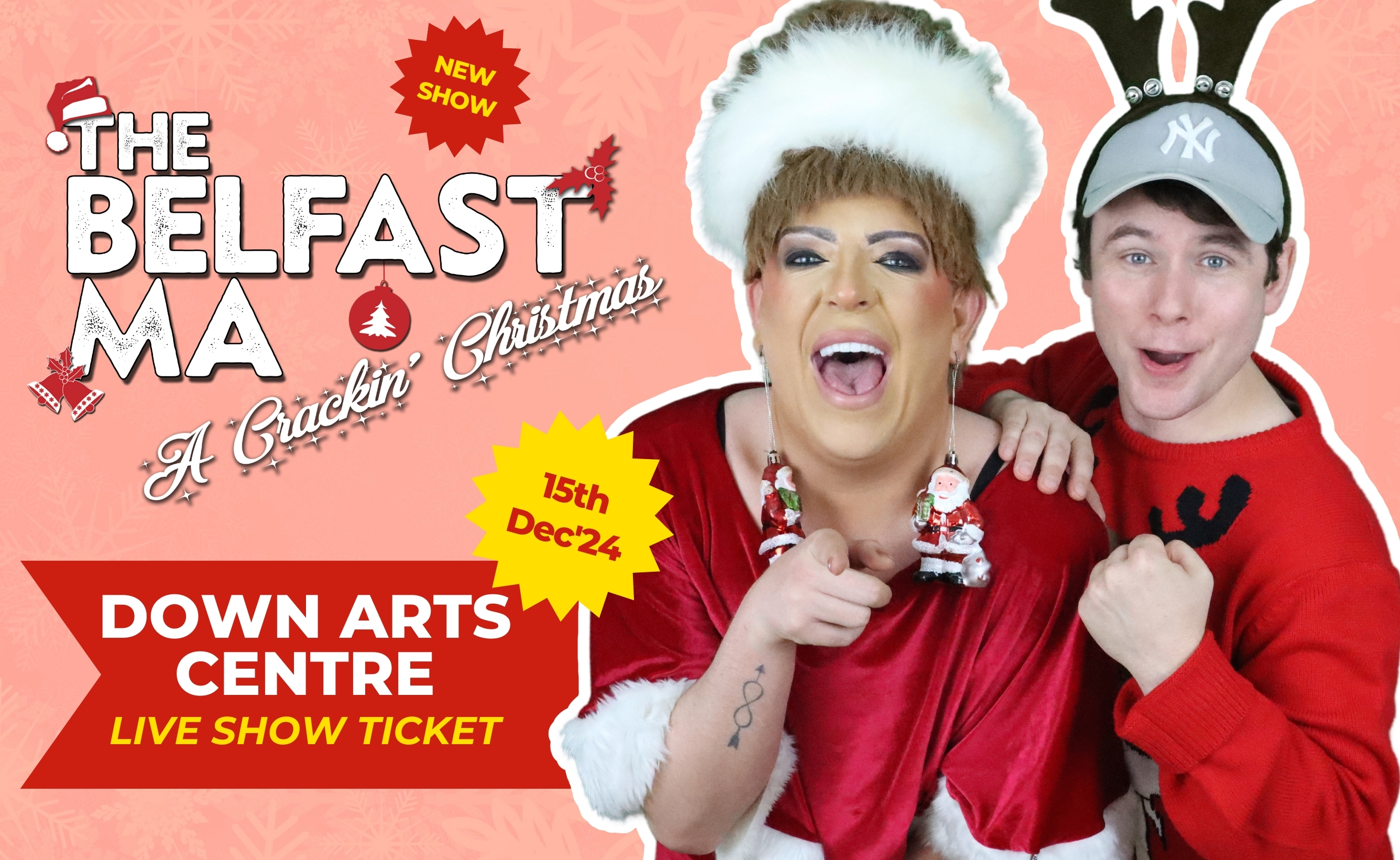 The Belfast Ma A Crackin' Christmas 2024 Down arts