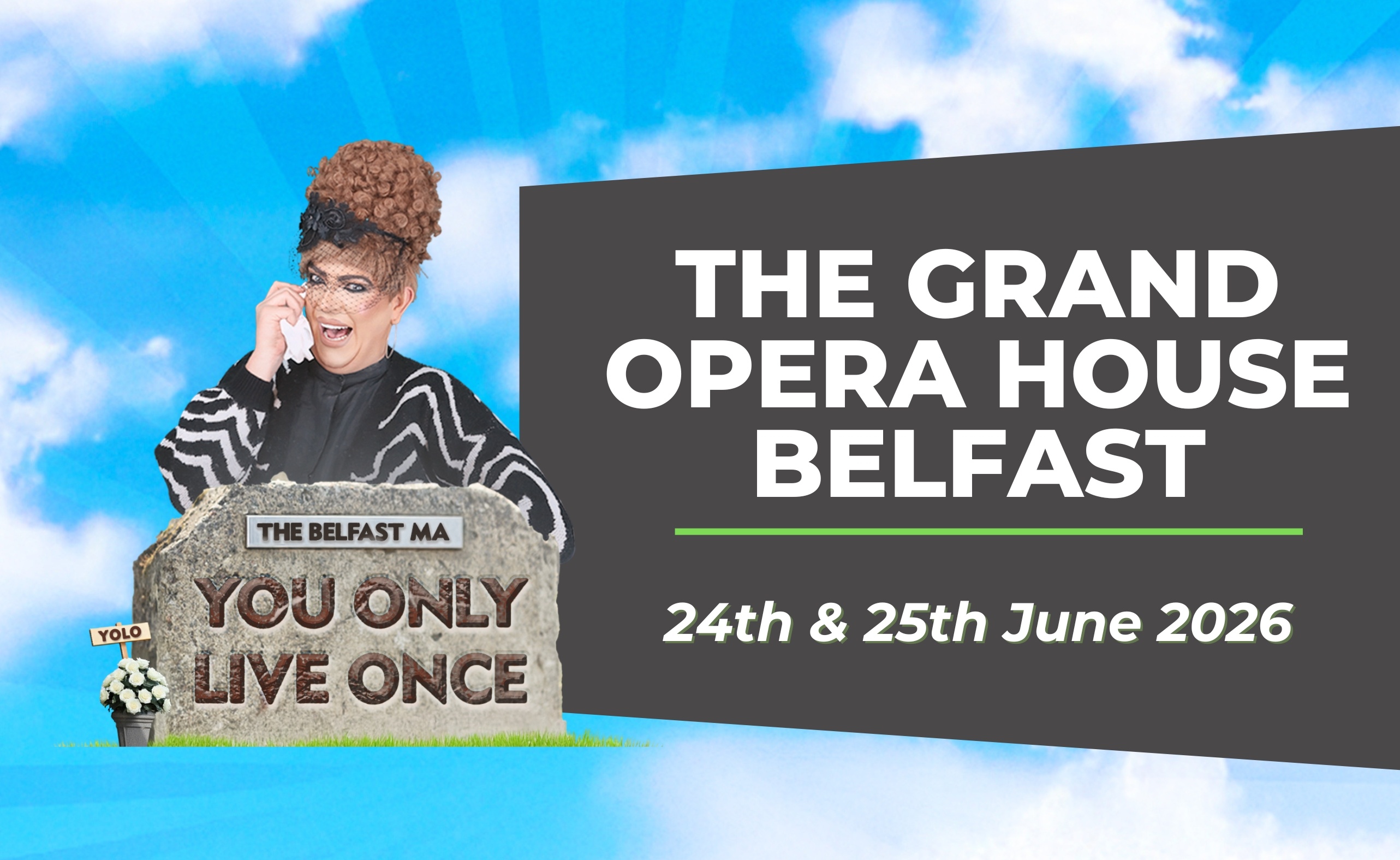 The Belfast Ma You Only Live Once June 2026